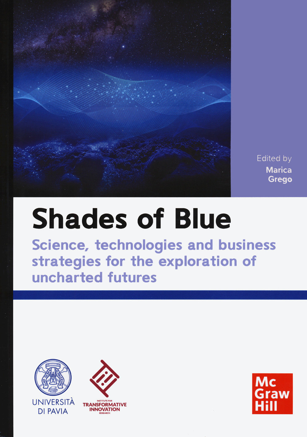 Shades of blue. Science, technologies and business strategies for the exploration of uncharted futures