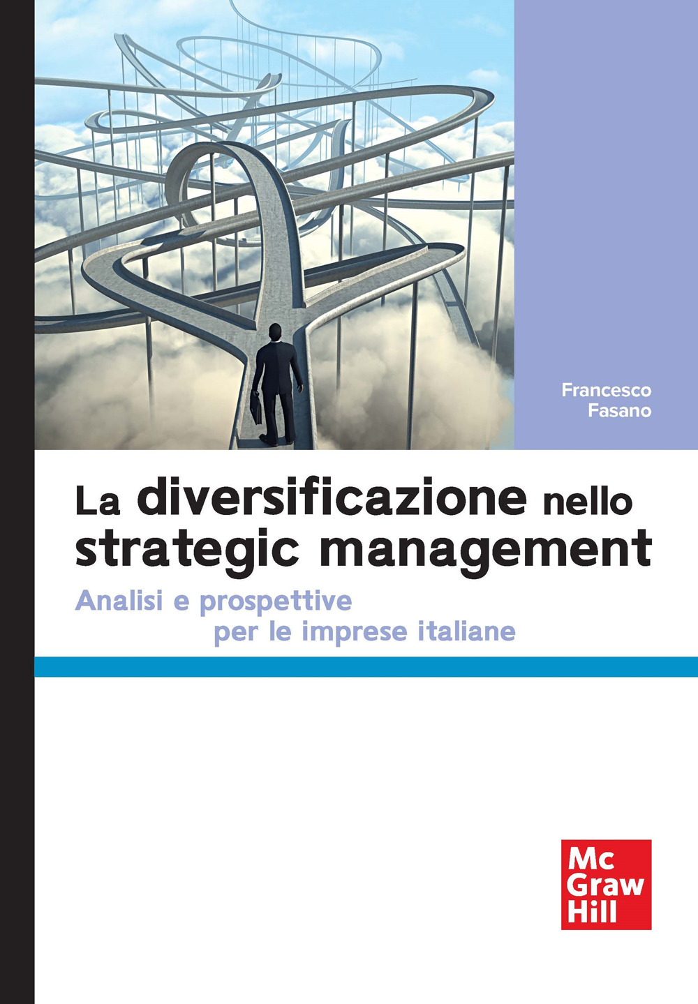 La diversificazione nello strategic management. Analisi e prospettive per le imprese italiane