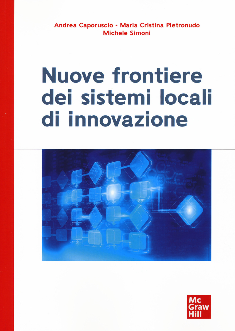 Nuove frontiere dei sistemi locali di innovazione