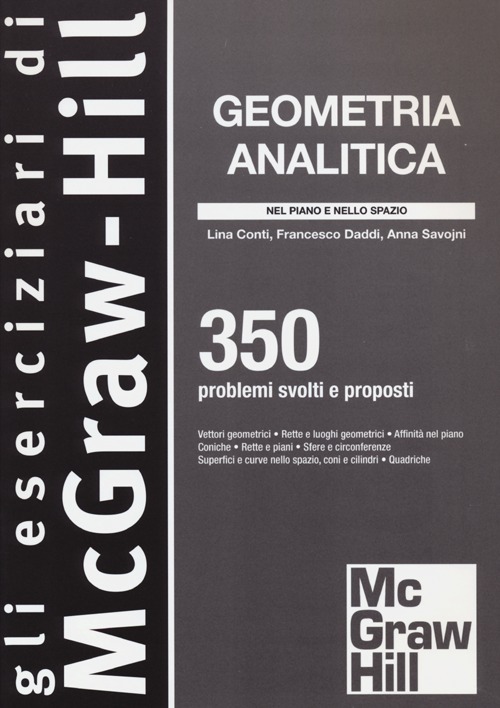 Geometria analitica. 350 problemi svolti e proposti