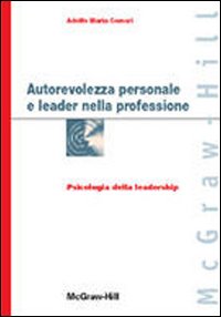 Autorevolezza personale e leader nella professione. Ediz. illustrata