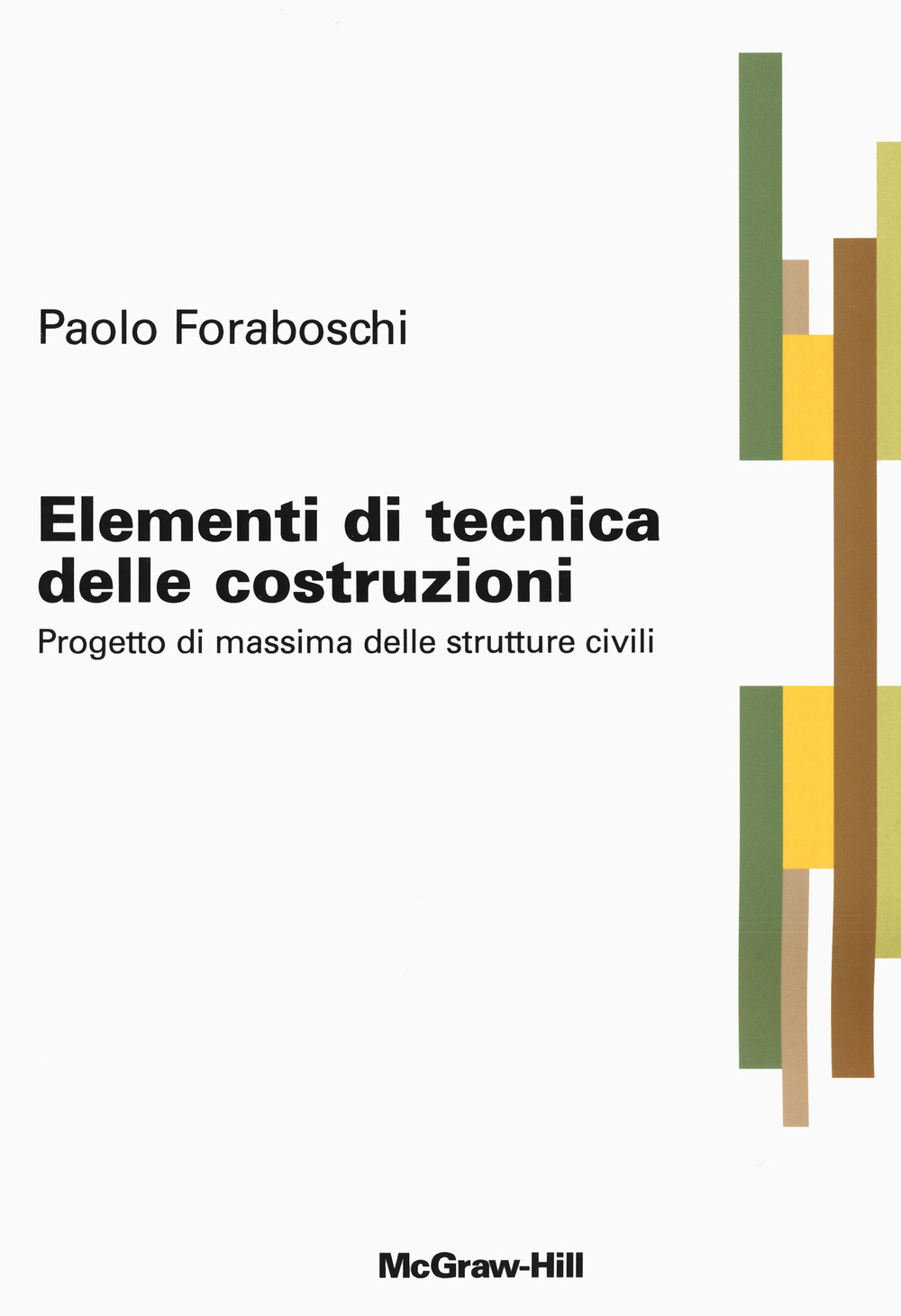 Elementi di tecnica delle costruzioni. Progetto di massima delle strutture civili