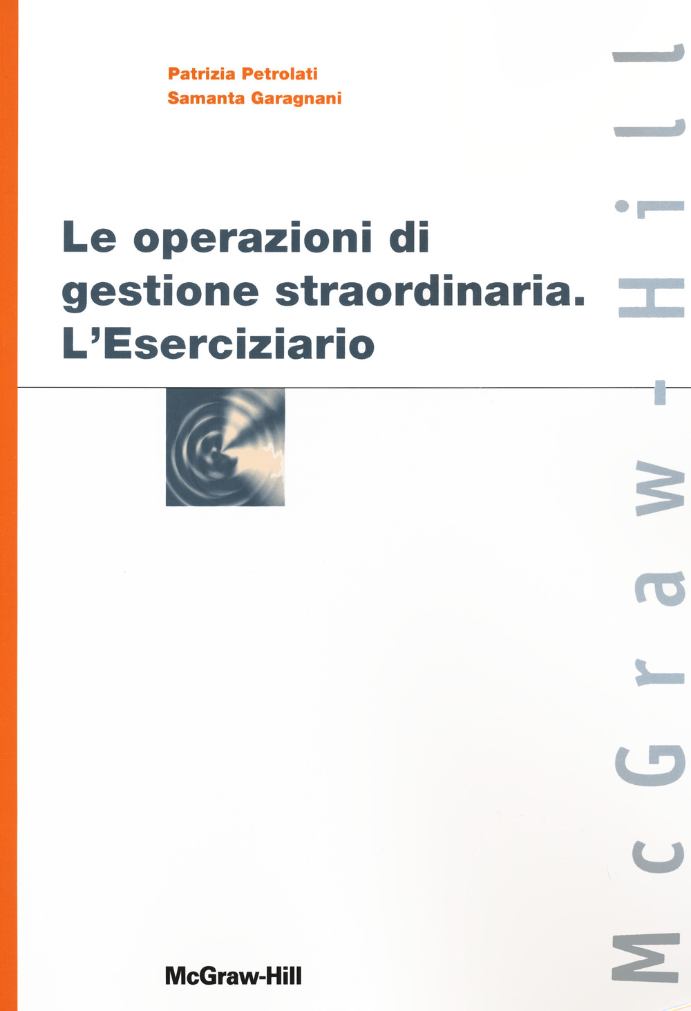 Le operazioni di gestione straordinaria. L'eserciziario