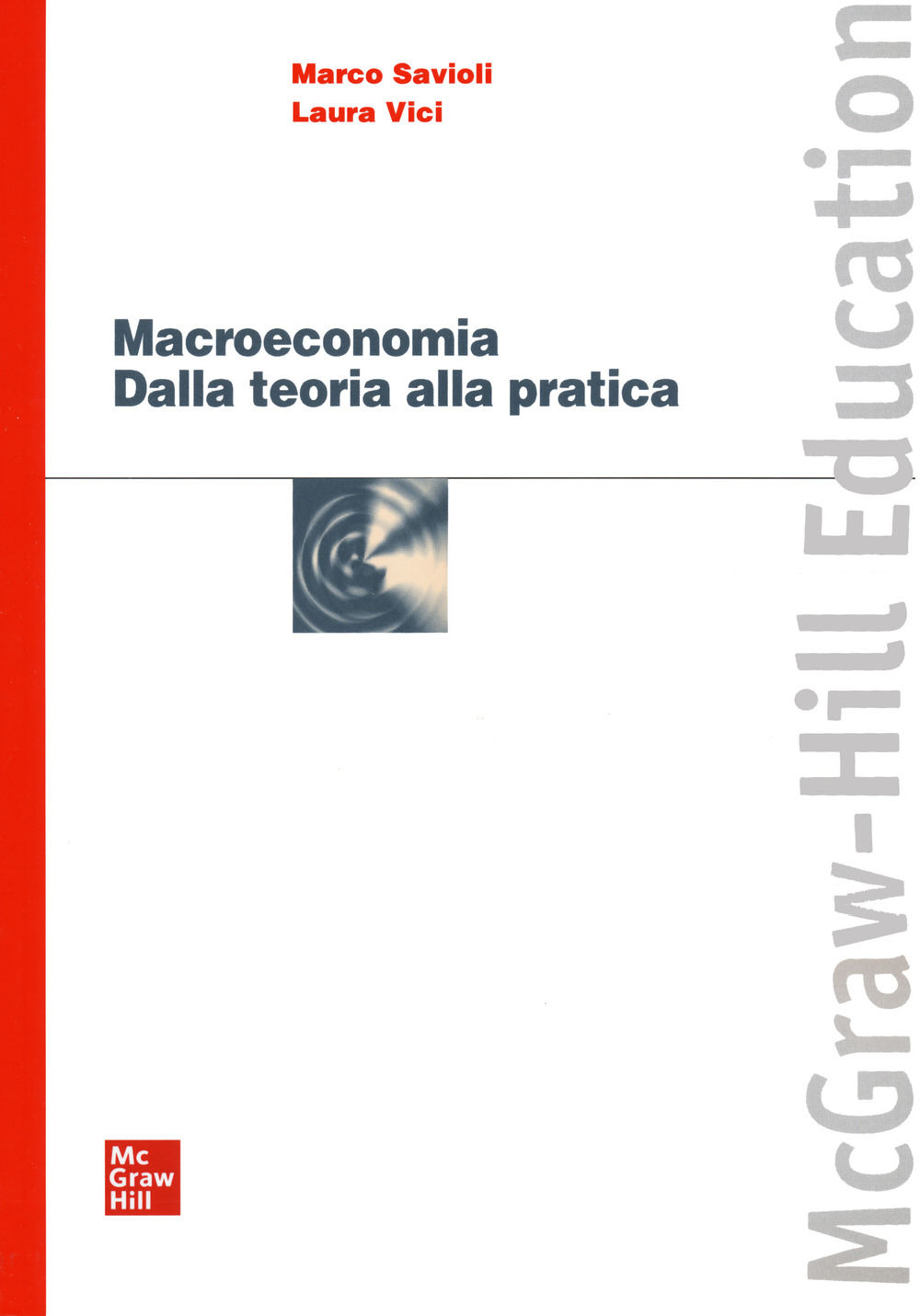 Macroeconomia. Dalla teoria alla pratica