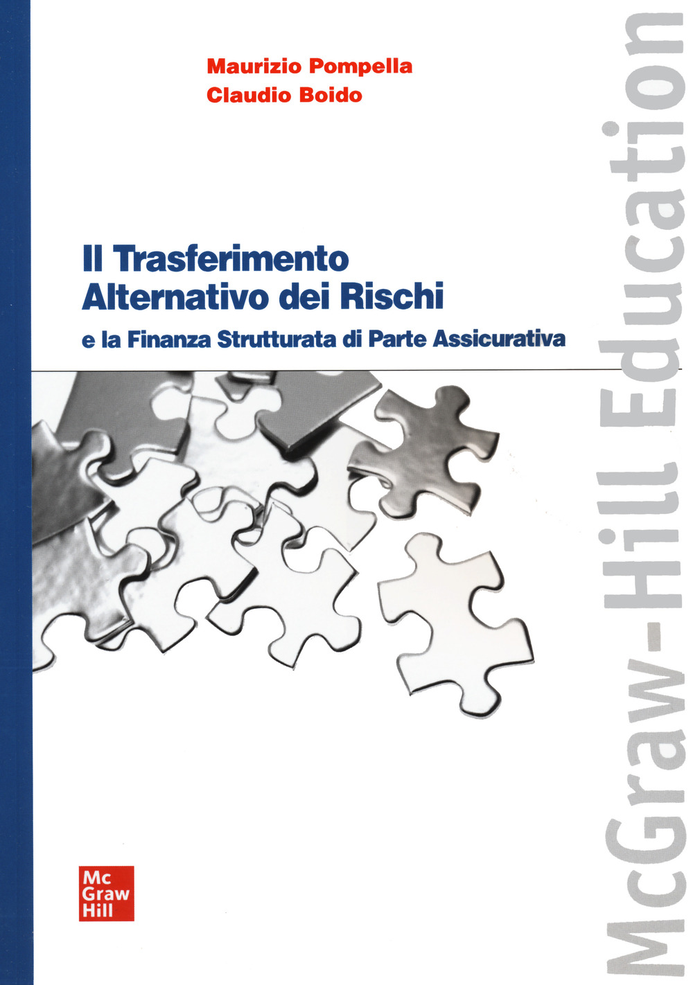 Il trasferimento alternativo dei rischi e la finanza strutturata di parte assicurativa