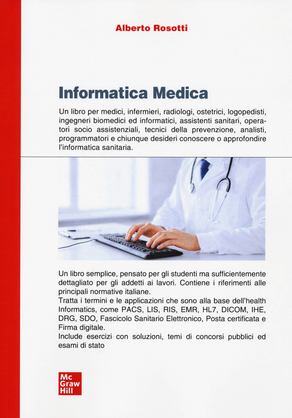 Informatica medica. Sistemi informativi sanitari e reti di telemedicina