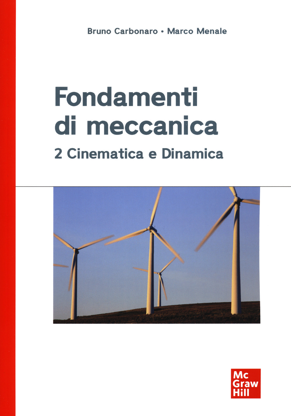 Fondamenti di meccanica 2. Cinematica e dinamica