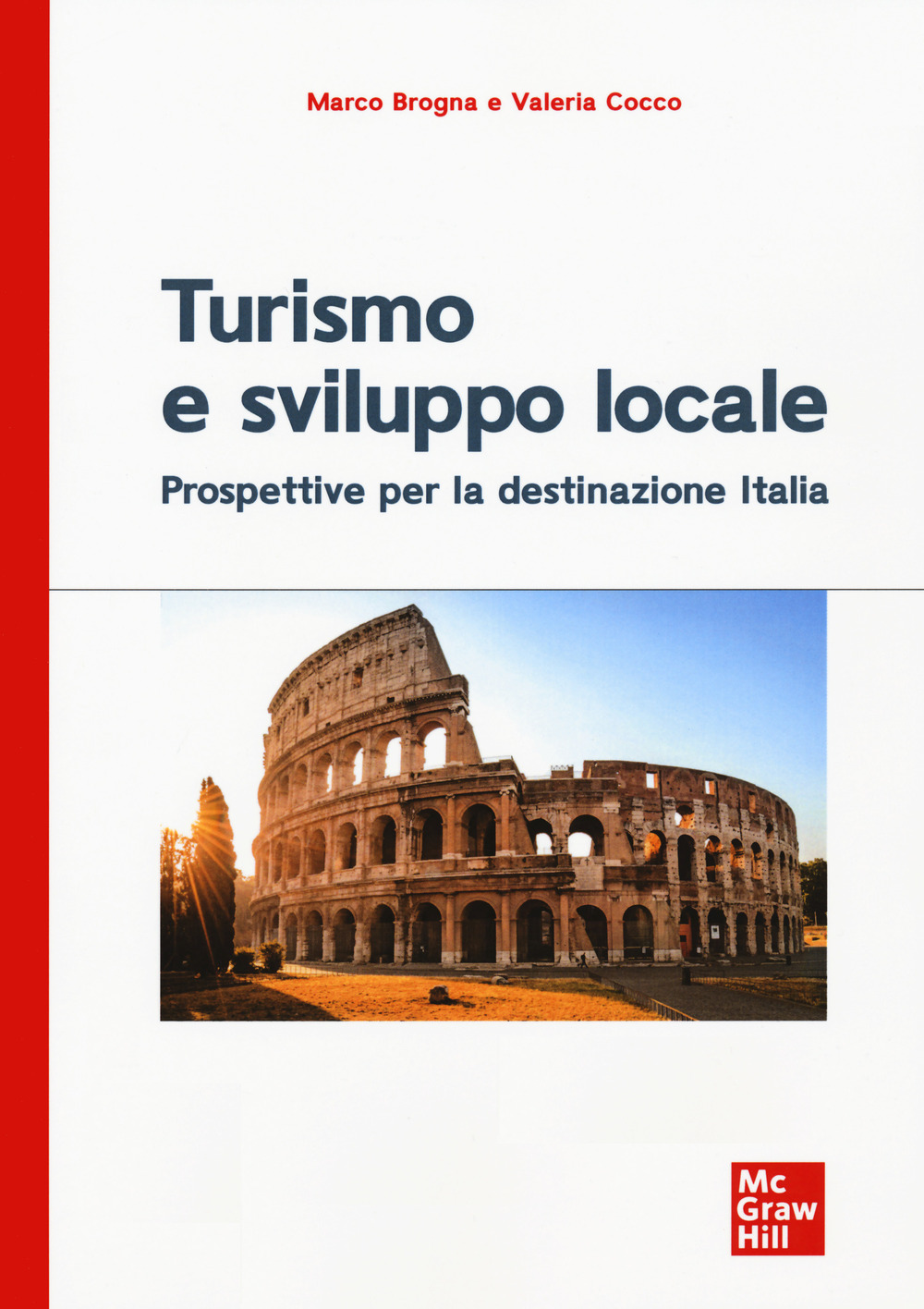 Turismo e sviluppo locale.Prospettive per la destinazione Italia