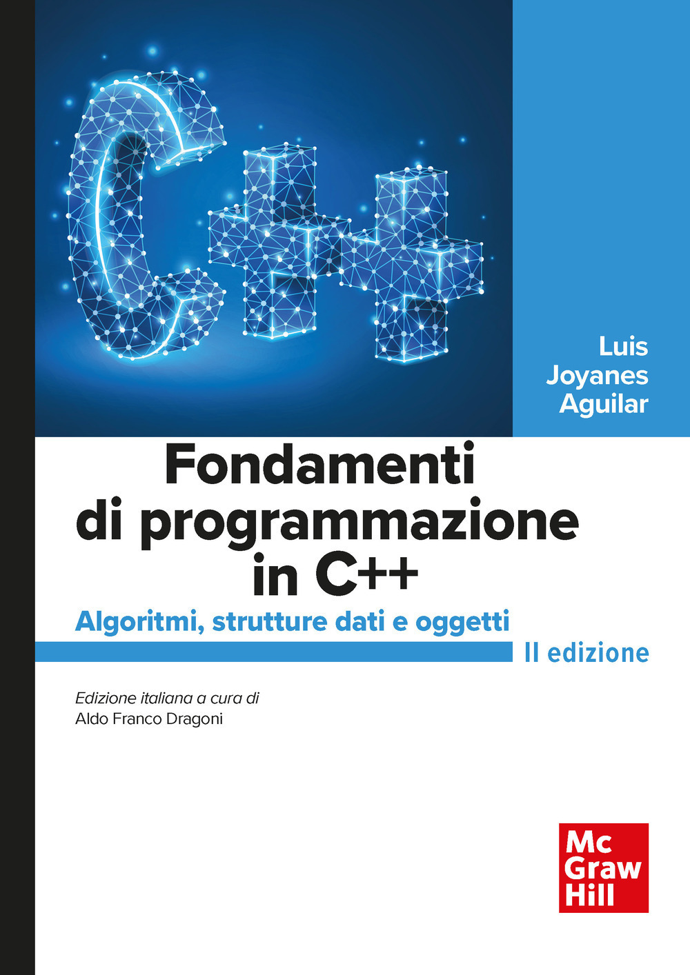 Fondamenti di programmazione in C++. Algoritmi, strutture dati e oggetti