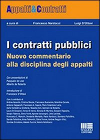 I contratti pubblici. Nuovo commentario alla disciplina degli appalti