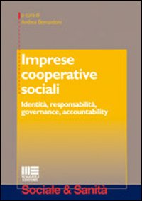 Imprese cooperative sociali. Identità, responsabilità, governance, accountability