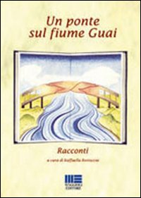 Un ponte sul fiume Guai