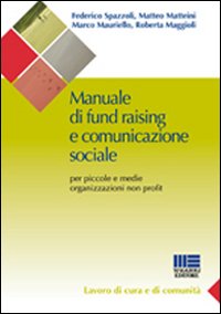 Manuale di fund raising e comunicazione sociale