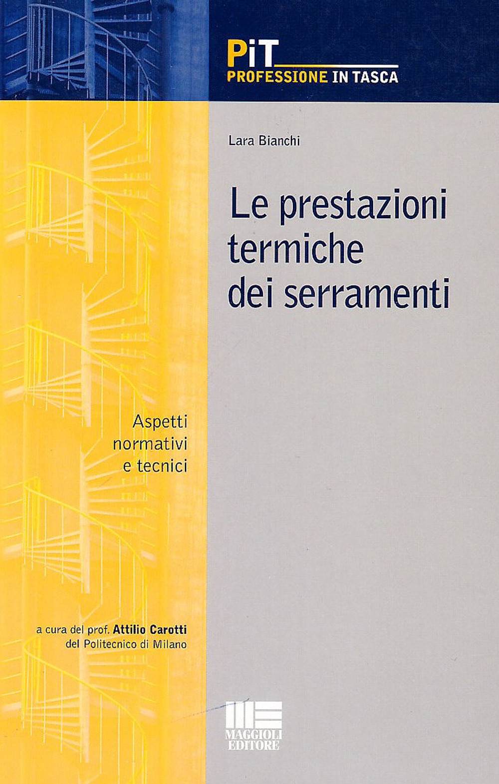 Le prestazioni termiche dei serramenti. Aspetti normativi e tecnici