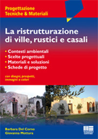 La ristrutturazione di ville, rustici e casali