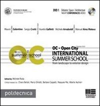 OC-Open City. International summer school. Con DVD. Vol. 1