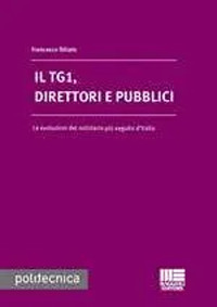 Il TG1, direttori e pubblici