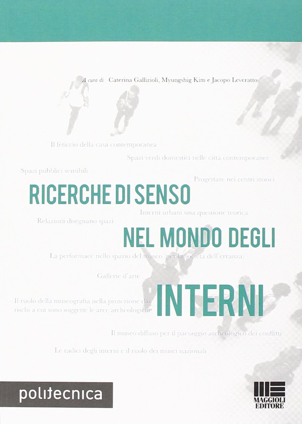 Ricerche di senso nel mondo degli interni