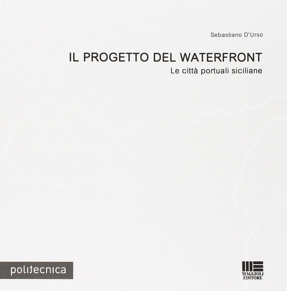 Il progetto del waterfront