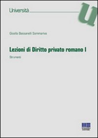 Lezioni di diritto privato romano. Vol. 1: Strumenti