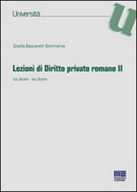 Lezioni di diritto privato romano. Vol. 2: Ius dicare. Ius dicere