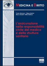 L'assicurazione nella responsabilità civile del medico e della struttura sanitaria