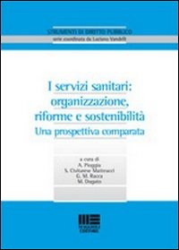 I servizi sanitari: organizzazione, riforme e sostenibilità