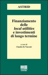 Finanziamento delle local utilities e investimenti di lungo termine