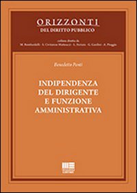 Indipendenza del dirigente e funzione amministrativa