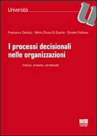 I processi decisionali nelle organizzazioni