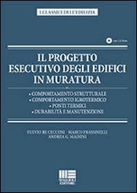 Il progetto esecutivo degli edifici in muratura. Con CD-ROM