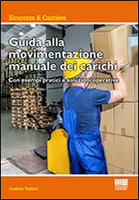 Guida alla movimentazione manuale dei carichi