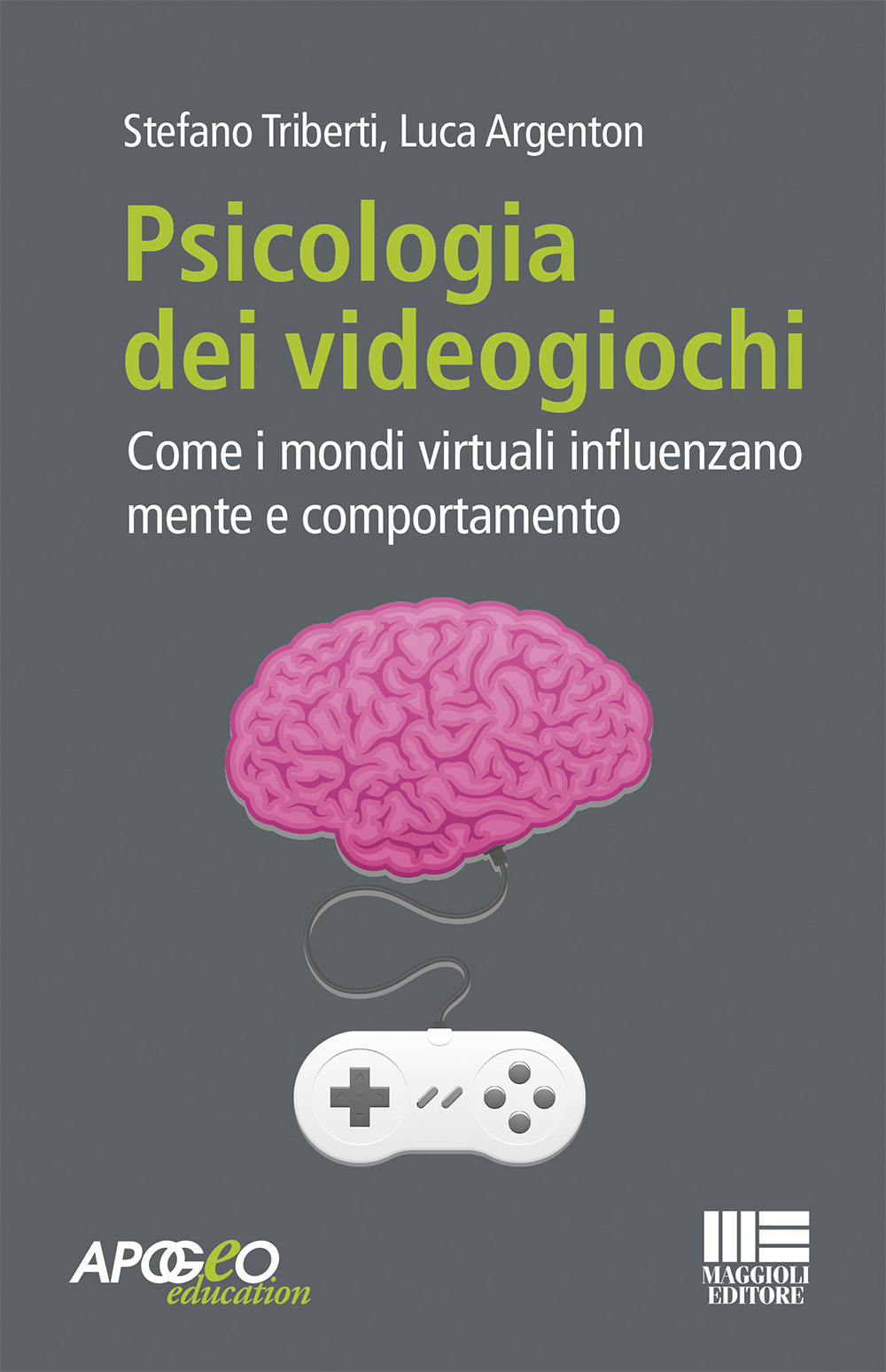 Psicologia dei videogiochi. Come i mondi virtuali influenzano mente e comportamento