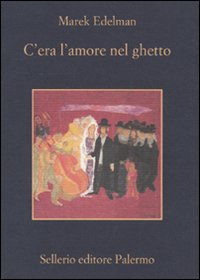 C'era l'amore nel ghetto