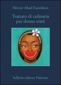 Trattato di culinaria per donne tristi