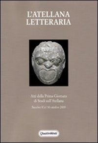 L'Atellana letteraria. Atti della prima giornata di studi sull'Atellana