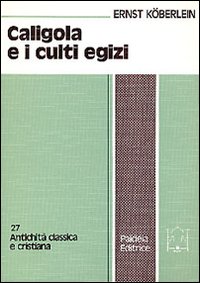 Caligola e i culti egizi