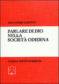 Parlare di Dio nella società odierna. Nuovi sviluppi della «Teologia politica»