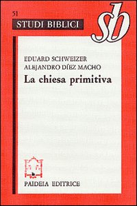 La chiesa primitiva. Ambiente, organizzazione e culto