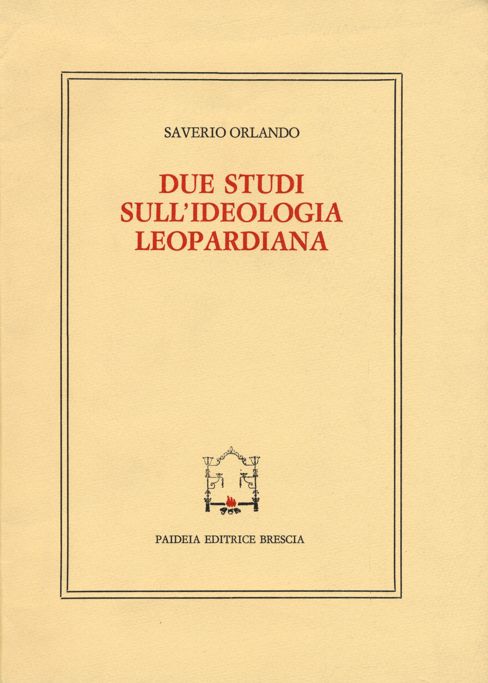 Due studi sull'ideologia leopardiana