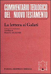 La lettera ai Galati. Testo greco a fronte