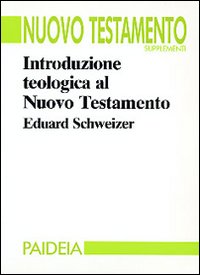 Introduzione teologica al Nuovo Testamento