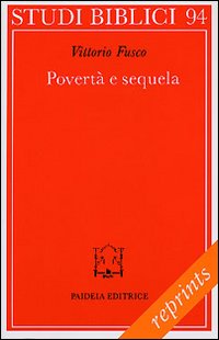 Povertà e sequela. La pericope sinottica della chiamata del ricco (Mc. 17-31 parr.)