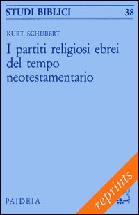 I partiti religiosi ebrei del tempo neotestamentario