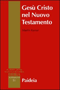 Gesù Cristo nel Nuovo Testamento