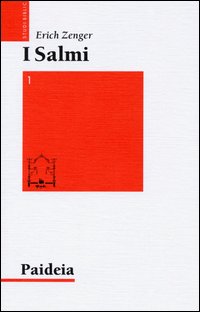 I salmi. Preghiera e poesia. Vol. 1: Col mio Dio scavalco muraglie