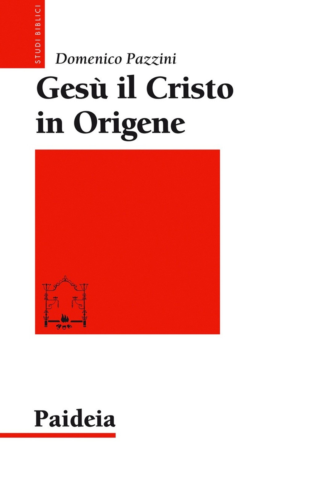 Gesù il Cristo in Origene. Il «Commento a Giovanni»