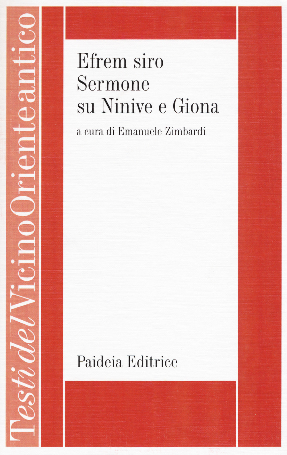 Efrem Siro. Sermone su Ninive e Giona. Ediz. critica