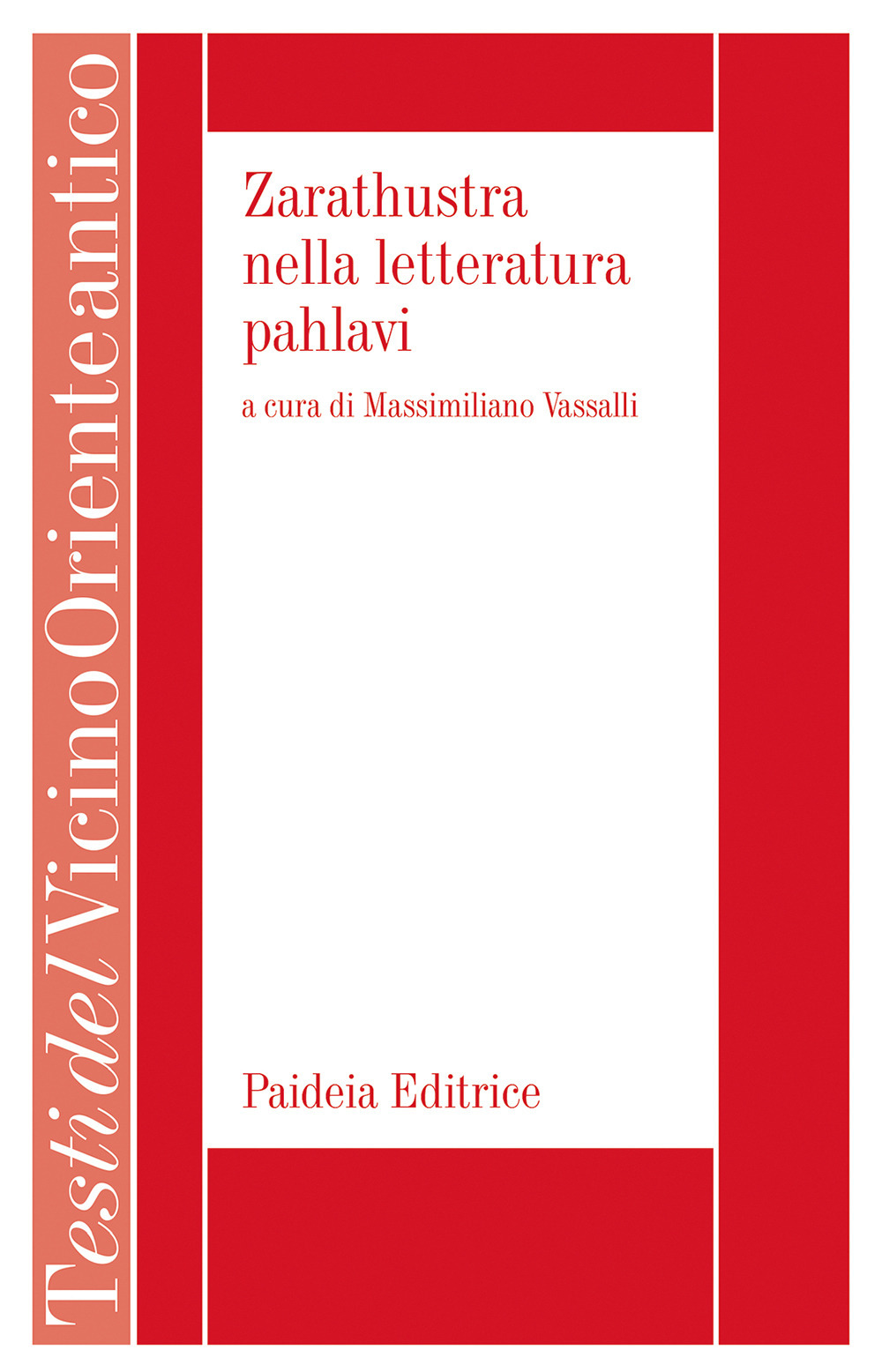 Zarathustra nella letteratura pahlavi. Il libro VII del Denkard