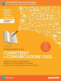 Competenti in comunicazione oggi. Nuovo esame di stato. Per le Scuole superiori. Con e-book. Con espansione online